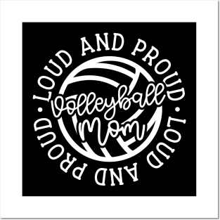 Loud and Proud Volleyball Mom Cute Funny Posters and Art